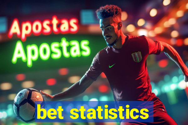 bet statistics